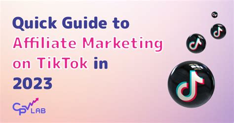 Quick Guide To Tiktok Affiliate Marketing In 2023