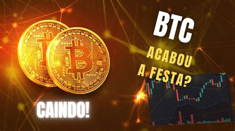 BITCOIN CAIU FORTE HOJE ENTENDA ANÁLISE BITCOIN HOJE YouTube