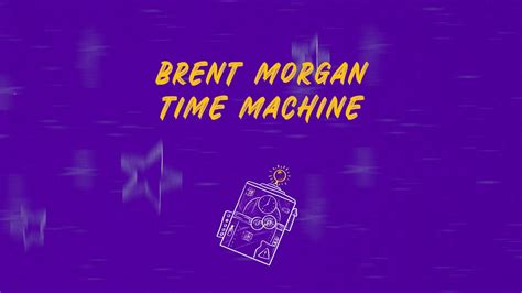 Brent Morgan My Time Machine Official Lyric Video YouTube Music