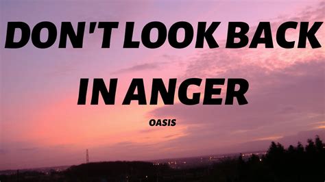 Oasis Don T Look Back In Anger Lyrics Youtube