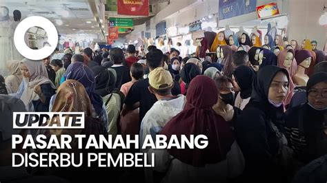 Jelang Lebaran Pasar Tanah Abang Dipadati Pengunjung