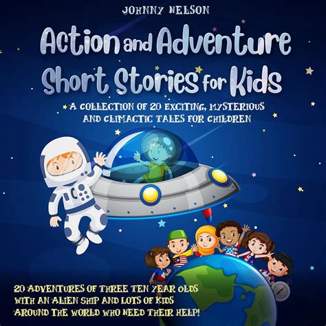 Amazon.com: Action and Adventure Short Stories for Kids: A Collection of 20 Exciting, Mysterious ...