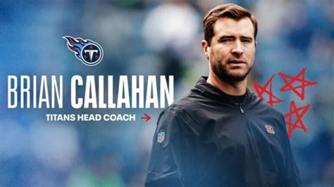 Tennessee Titans Hire Brian Callahan For Head Coaching Job Robertson