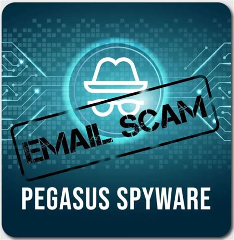 The Pegasus Spyware Email Scam Report