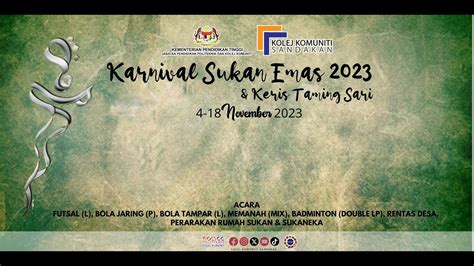 TRAILER KARNIVAL SUKAN EMAS DENGAN PEREBUTAN KERIS TAMING SARI 2023