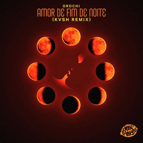 Amor de Fim de Noite KVSH Remix música e letra de KVSH Orochi