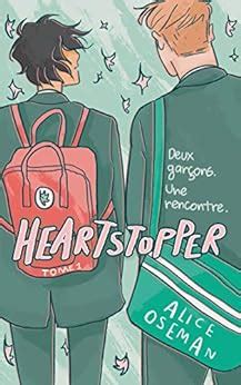 Heartstopper Tome Le Roman Graphique L Origine De La S Rie