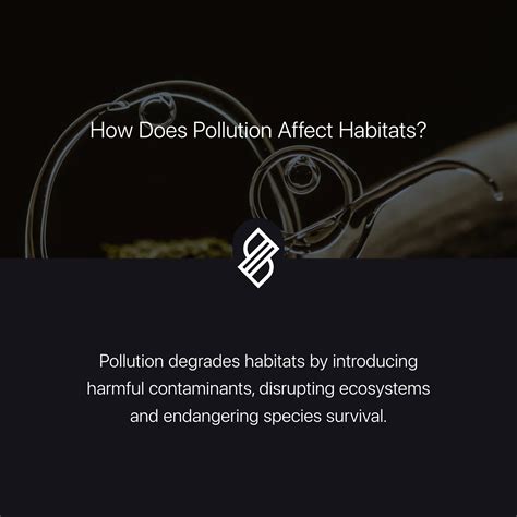 How Does Pollution Affect Habitats? → Question