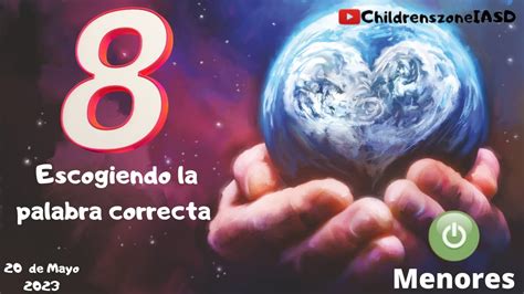 Lección 8 Clase de Menores Escogiendo la palabra correcta 2do