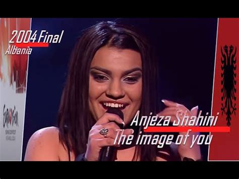 eurovision 2004 Albania Anjeza Shahini The image of you ᴴᴰ YouTube