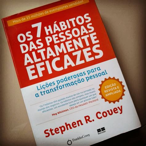 Dica de Livro Os 7 Hábitos das Pessoas Altamente Eficazes de Stephen