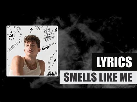 Charlie Puth Smells Like Me Lyrics Youtube