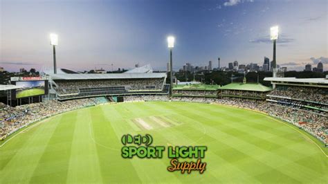 Which Lights are Used in Cricket Stadium? - The Name of Cricket Ground - Sport Light Supply