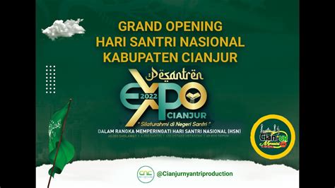 OPENING HARI SANTRI NASIONAL TAHUN 2022 KABUPATEN CIANJUR YouTube