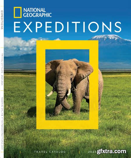 National Geographic Expeditions Travel Catalog 2023 2024 Gfxtra