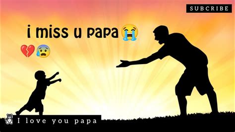 Incredible Collection Of Full K Images Top Miss You Papa Images