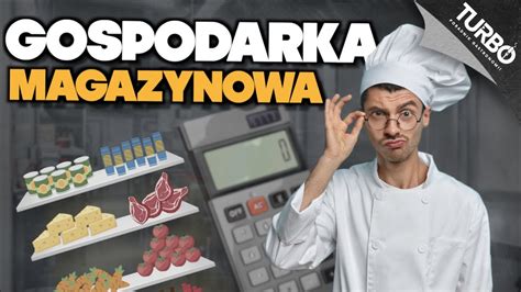 Co To Jest Gospodarka Magazynowa W Gastronomii YouTube