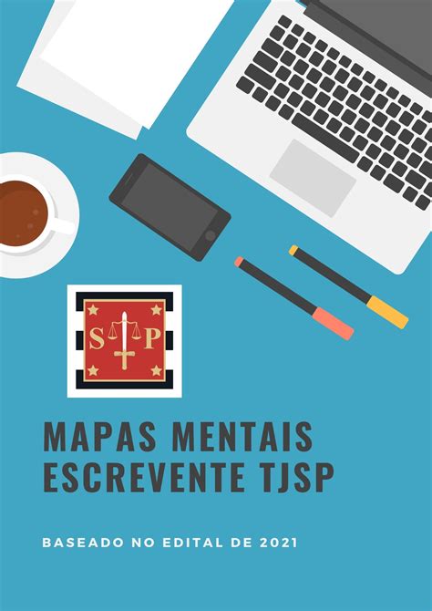 Mapas Mentais Concurso Escrevente TJSP Baseado No Edital 2023