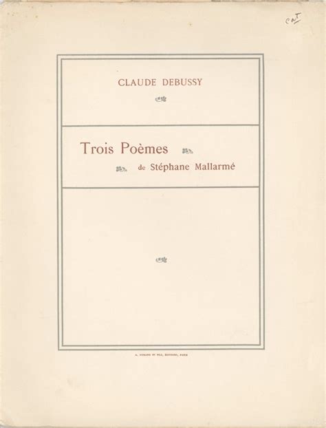 Debussy Claude Trois Po Mes De St Phane Mallarm Pour Chant Et