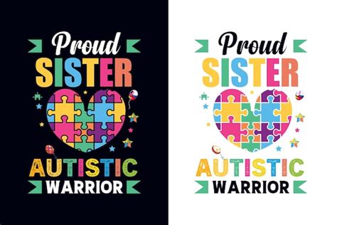 Premium Vector Proud Sister Autistic Warrior Autism Awareness