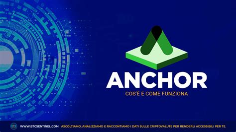 Anchor Protocol cos è e come funziona la criptovaluta ANC