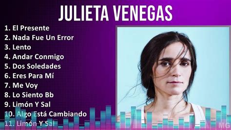 Julieta Venegas 2024 MIX Grandes Exitos El Presente Nada Fue Un