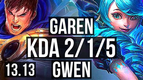 Garen Vs Gwen Top 1200 Games 1 4m Mastery 2 1 5 Rank 11 Garen