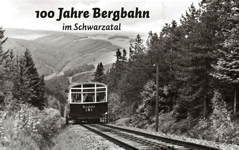 Naturpark Th Ringer Wald Jubil Umsfest Jahre Th Ringer Bergbahn