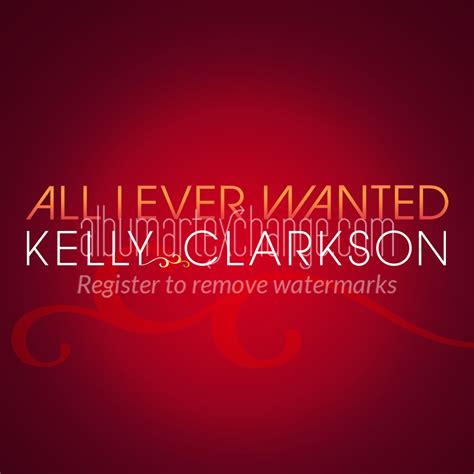 Kelly Clarkson All I Ever Wanted Album Cover