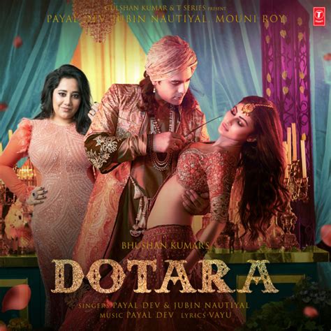 Dotara Song And Lyrics By Jubin Nautiyal Payal Dev Vayu Spotify