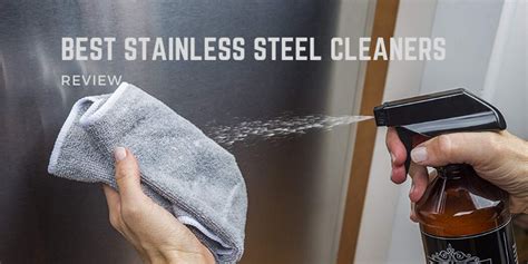 Best Stainless Steel Cleaners In 2024 - Top 10 Reviews & Buying Guide