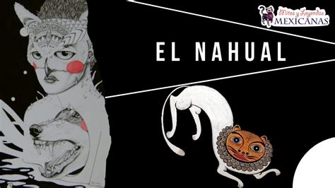 El Nahual Leyenda