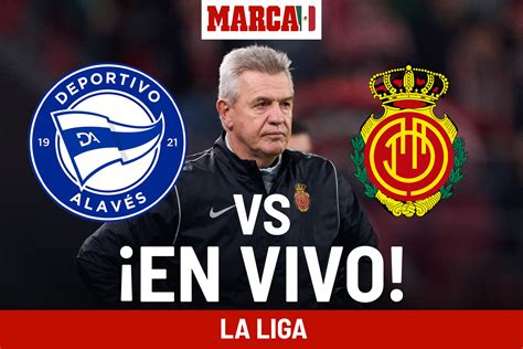 Laliga Ea Sports Alav S Vs Mallorca En Vivo Partido Hoy Javier