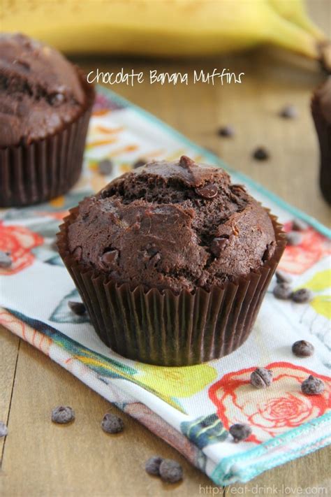 Chocolate Banana Muffins - Eat. Drink. Love.