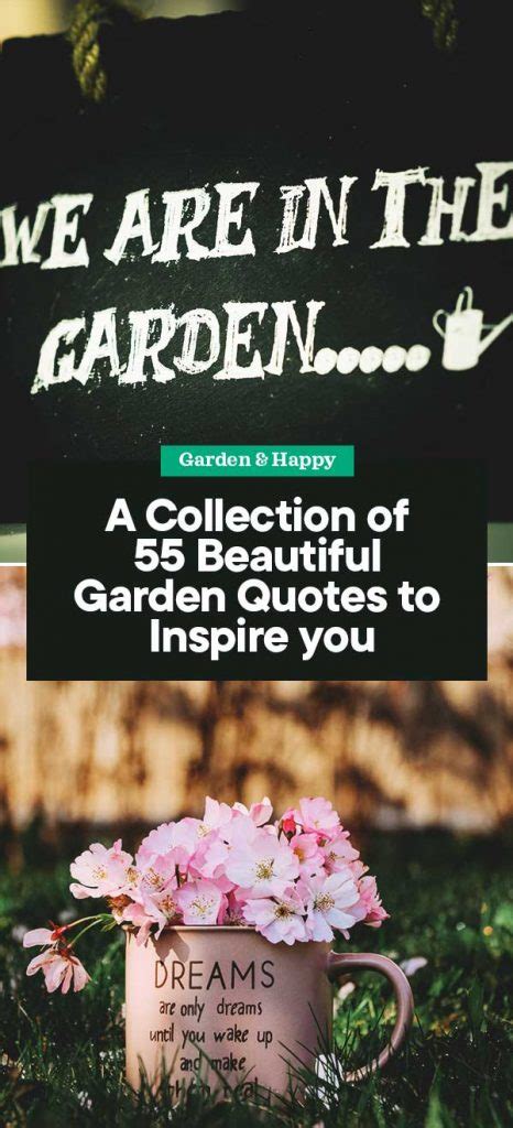 A Collection Of 55 Beautiful Garden Quotes To Inspire You Garden And Happy