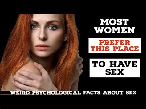 Weird Psychological Facts About Sex Human Behavior Psychology Facts