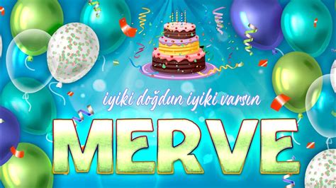 İyi ki Doğdun MERVE İsmine Özel Doğum Günü Şarkısı 2022 Yeni