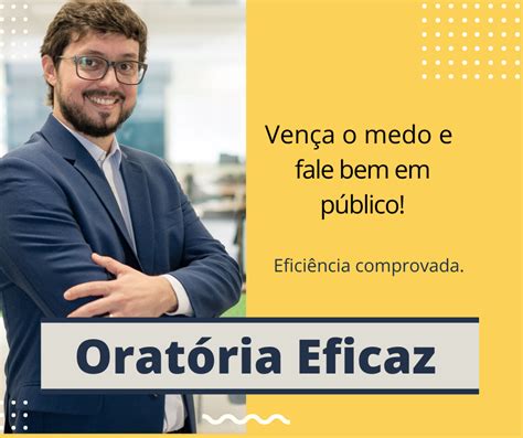 Oratória Eficaz vença o medo e fale bem em público Luiz Augusto