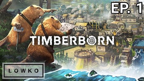 Let S Play Timberborn With Lowko Ep Youtube