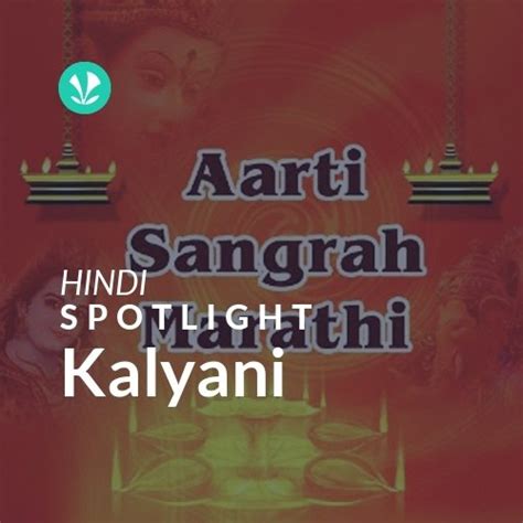 Kalyani - Spotlight - Latest Hindi Songs Online - JioSaavn