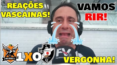 VASCO ELIMINADO VAMOS RIR REAÇÕES VASCAINAS E CHORO TOTAL