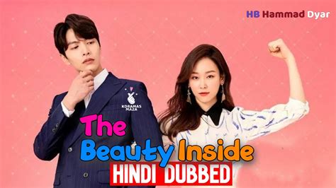 The Beauty Inside 2018 Korean Drama In Urdu Hindi Dubbed Complete