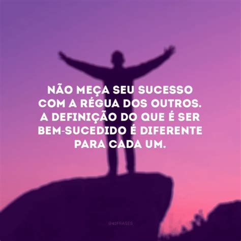 60 Frases De Sucesso Na Vida Para Equilibrar Seus Sonhos E Seus Planos