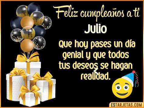 Feliz Cumplea Os Julio Im Genes Tarjetas Y Mensajes