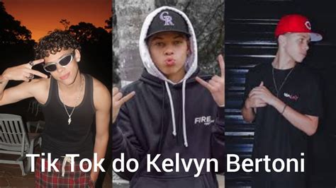 Tik Tok Do Kelvyn Bertoni Youtube