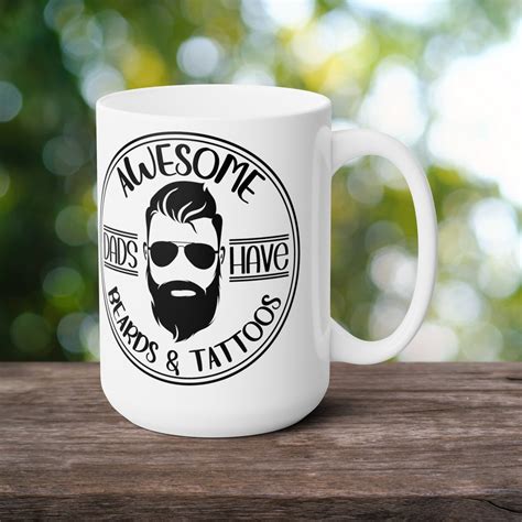 Awesome Dads Have Beards And Tattoos Large 15oz Mug Makes A Great Birthday Holiday Or Father