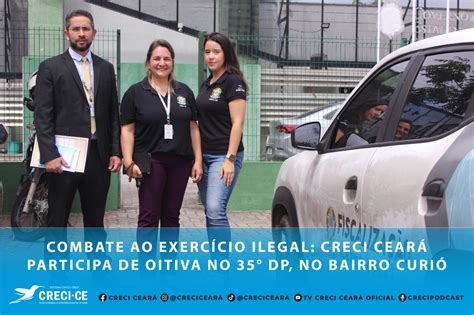 Combate ao exercício ilegal da profissão Creci Ceará participa de