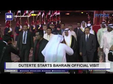 Duterte Starts Bahrain Official Visit Video Dailymotion