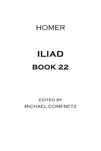 Iliad Book 22 Homer 9780692894552 Abebooks