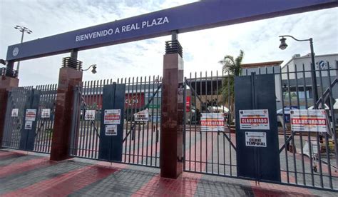 Real Plaza Fue Clausurado Por Municipio Provincial ¿hasta Cuándo Y Por Qué Motivo